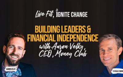 Building Leaders & Financial Independence with Aaron Velky, CEO, Money Club
