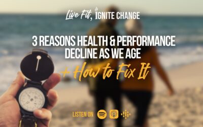 3 Reasons Health & Performance Decline as We Age + How to Fix It